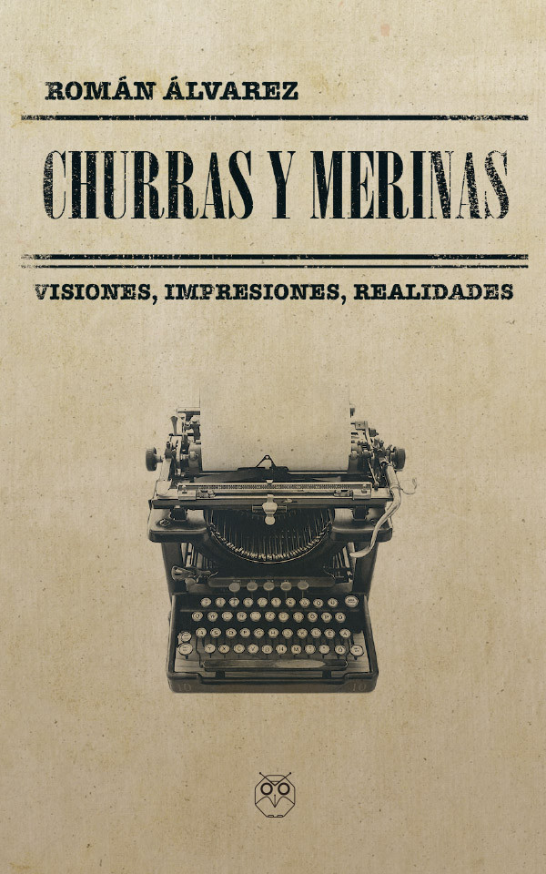 Churras y Merinas (Visiones, impresiones, realidades)