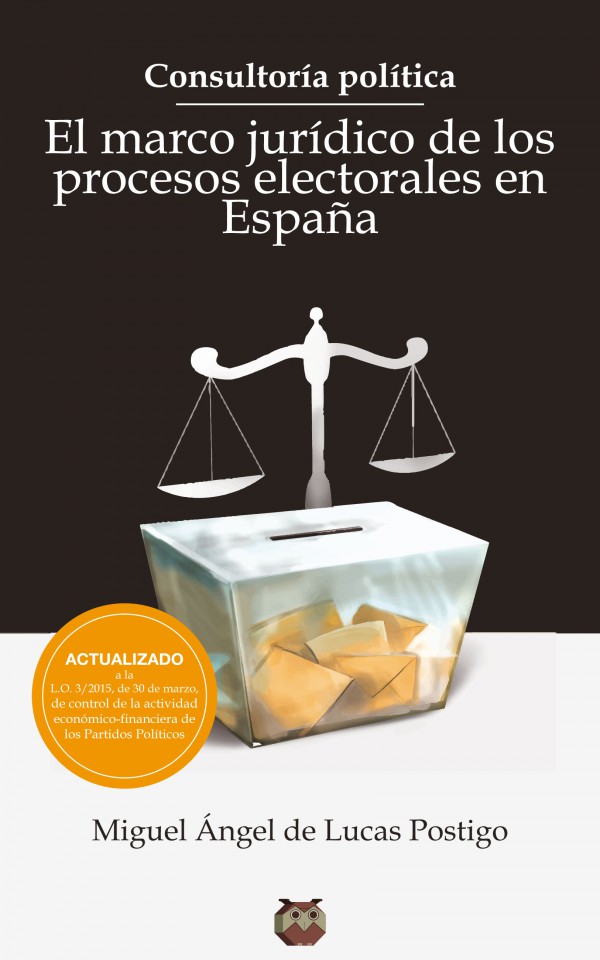 Consultoría Política. El marco jurídico de los procesos electorales en España