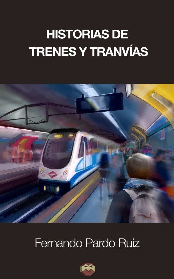 Historias de trenes y tranvías