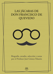 LAS JÁCARAS DE DON FRANCISCO DE QUEVEDO