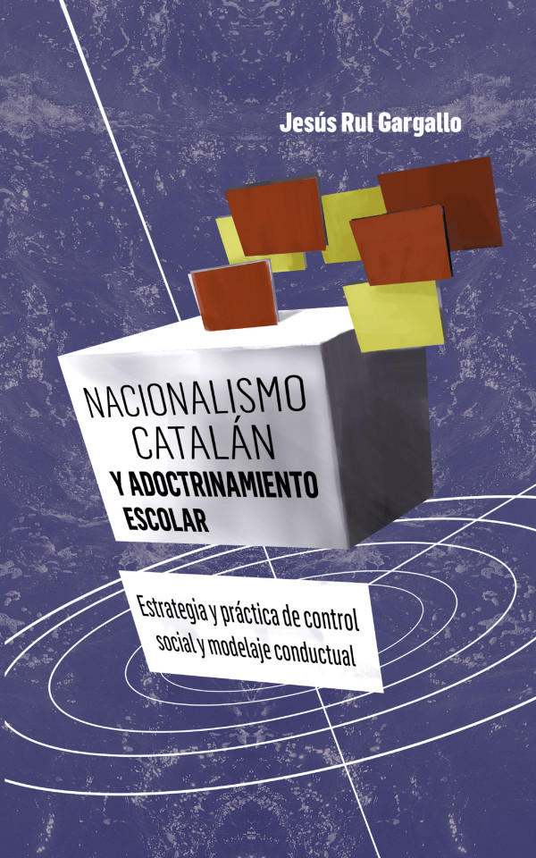 Nacionalismo catalán y adoctrinamiento escolar