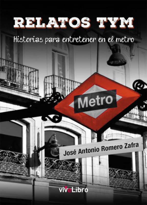 Relatos TYM. Historias para entretener en el metro