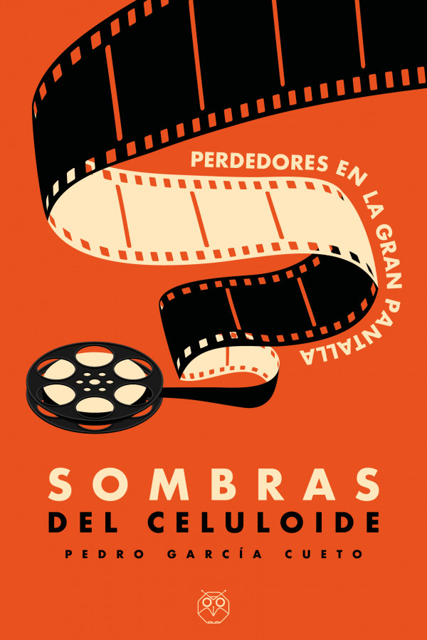 Sombras del celuloide (Perdedores en la gran pantalla)