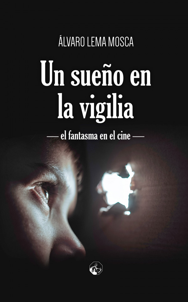 Un sueño en la vigilia (El fantasma en el cine)